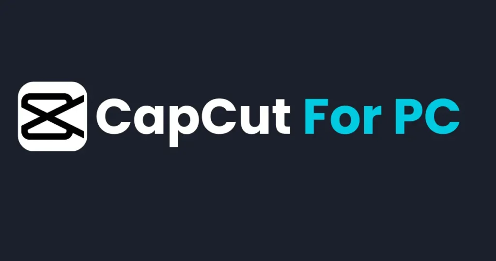 Capcut for pc