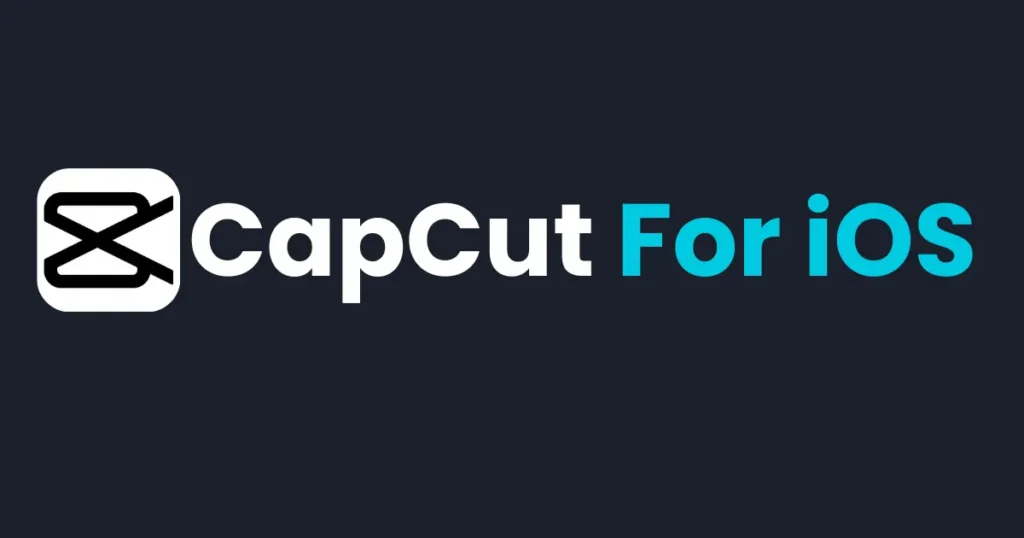 Capcut for iOS