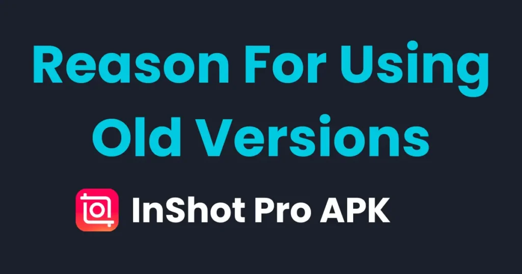 Inshot pro Apk Old Version
Old Versions